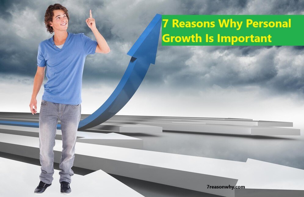 7 Reasons Why Personal Growth Is Important