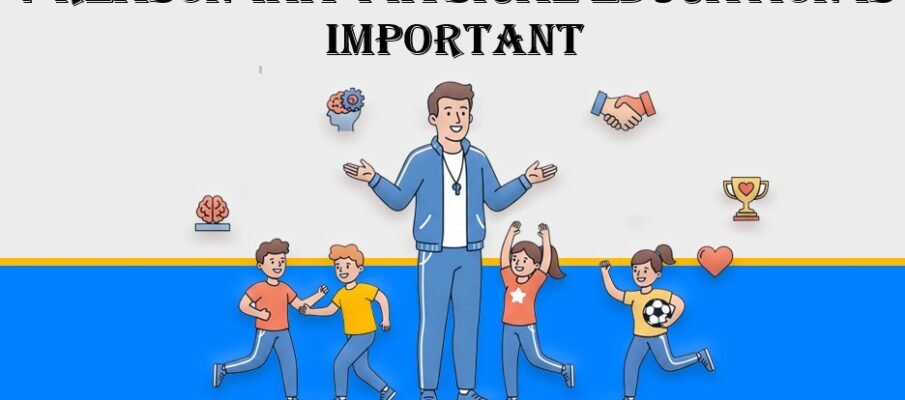 7 reason why physical education is important